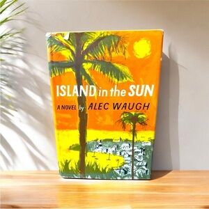 VINTAGE 1955 Island in the Sun by Alec Waugh - Hardback